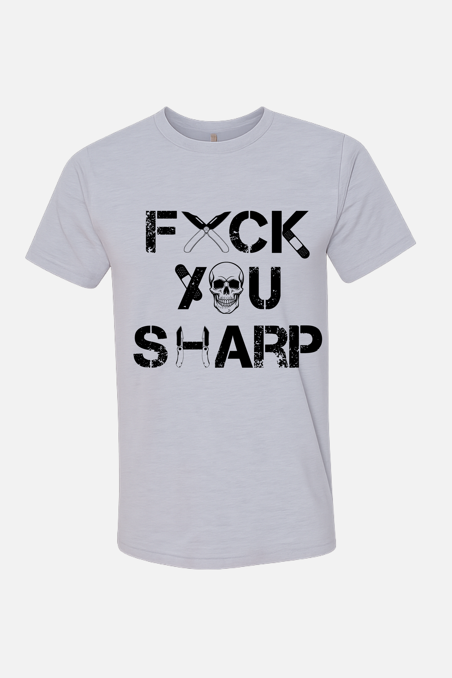 White t-shirt featuring a distressed black text graphic reading “F*ck You Sharp,” with crossed knives above and a skull incorporated into the design.