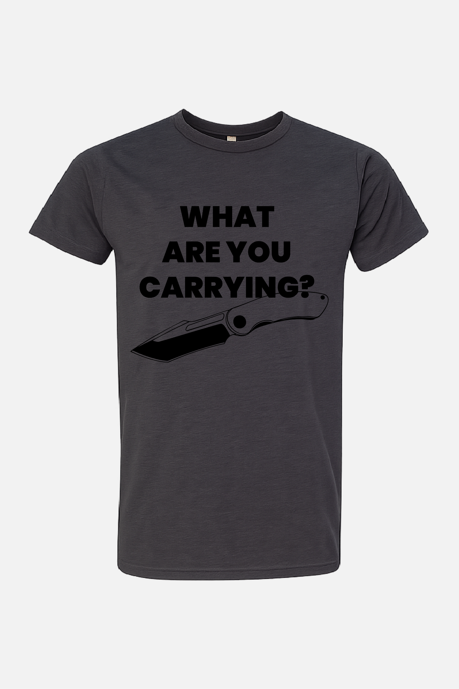 Gray t-shirt featuring bold text reading “What Are You Carrying?” with a folding knife graphic beneath.
