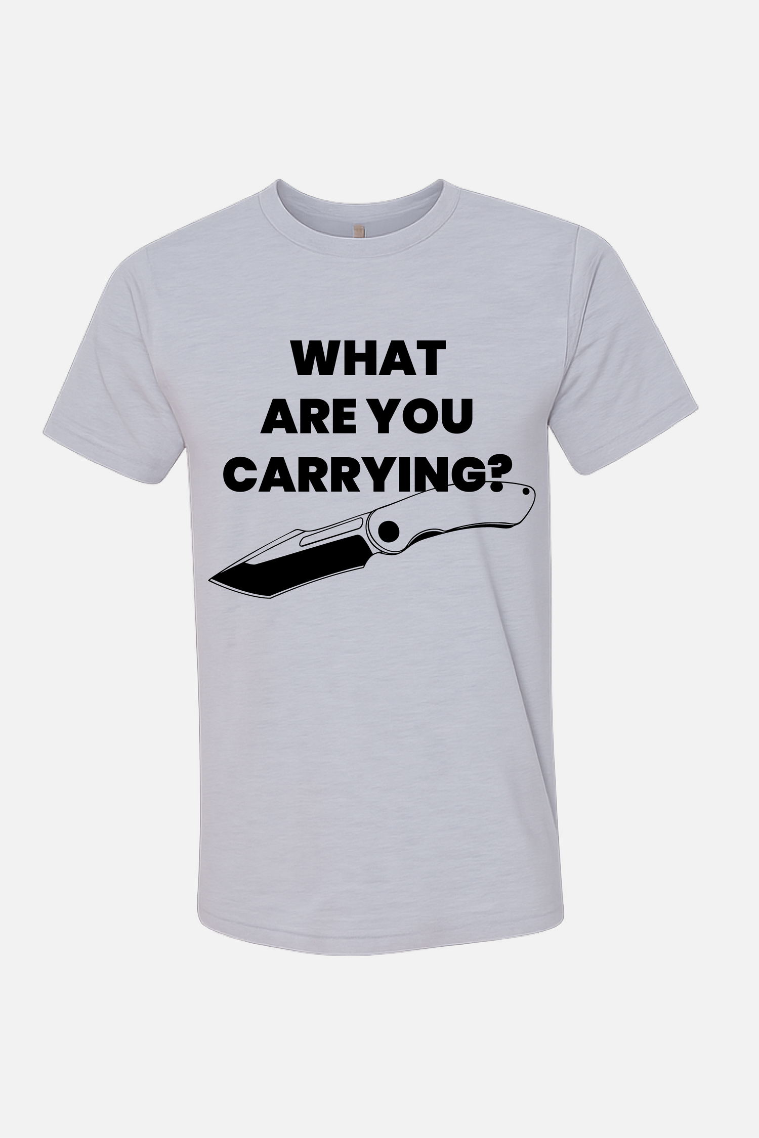 White t-shirt featuring bold text reading “What Are You Carrying?” with a folding knife graphic beneath.